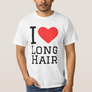 I love long hair T-Shirt