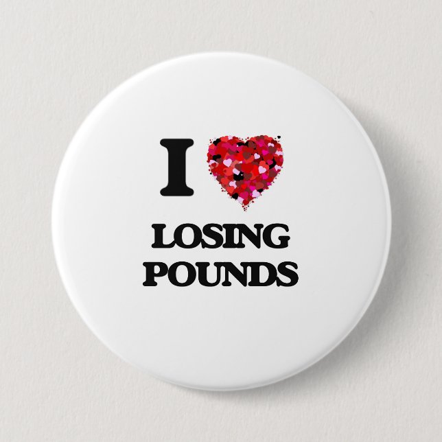 I Love Losing Pounds 7.5 Cm Round Badge (Front)