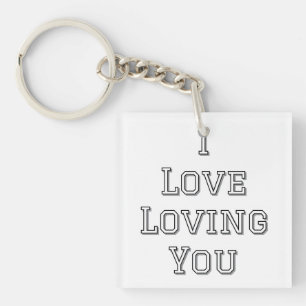 I Love Loving You Romantic Valentine Typography Key Ring