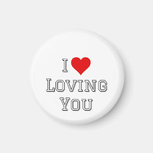 I Love Loving You Romantic Valentine Typography  Magnet