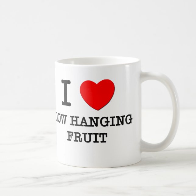 I Love Low Hanging Fruit Coffee Mug (Right)