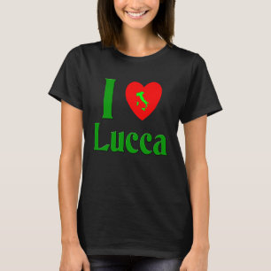 I love Lucca Italy T-Shirt