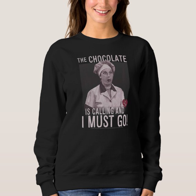 I Love Lucy Chocolate Calling Sweatshirt (Front)