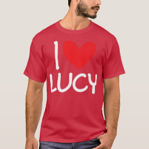 I Love Lucy Name Personalised Men Guy BFF Friend H T-Shirt