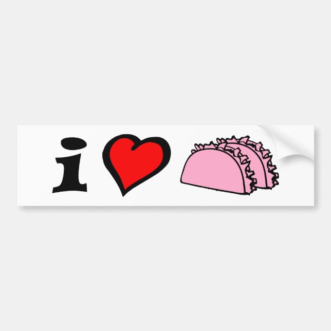 I Love LUV Heart Pink Tacos Bumper Sticker (Front)