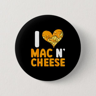 I Love Mac N' Cheese Funny Mac And Cheese 6 Cm Round Badge