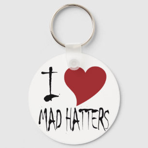I Love Mad Hatters Key Ring