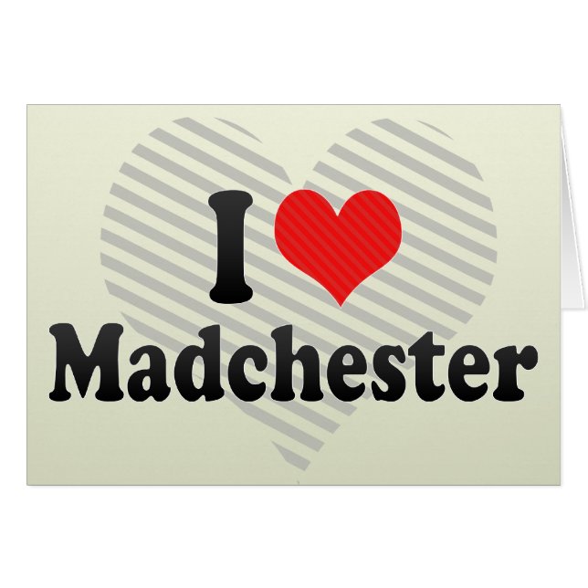 I Love Madchester (Front Horizontal)