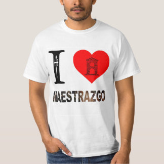 I LOVE MAESTRAZGO T-Shirt