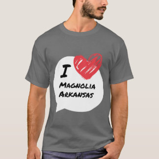 I love Magnolia Arkansas T-Shirt