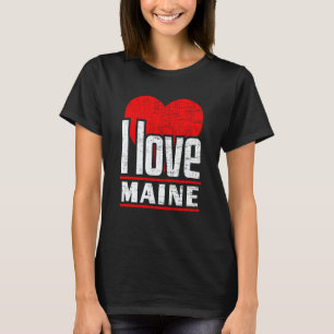 I Love Maine Best Home State I Heart Maine T-Shirt