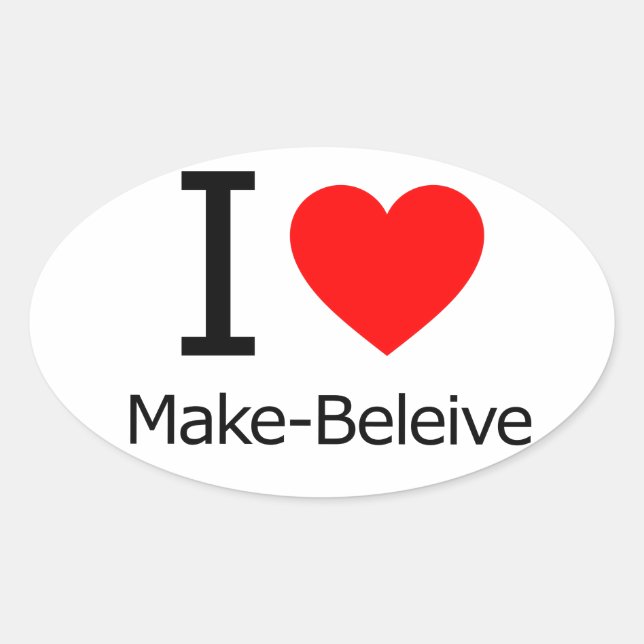 I Love Make-Believe Oval Sticker (Front)