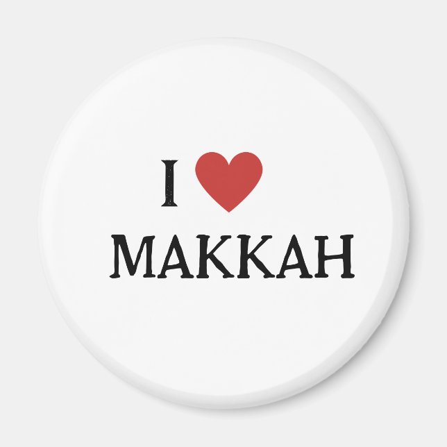 I LOVE MAKKAH MAGNET (Front)