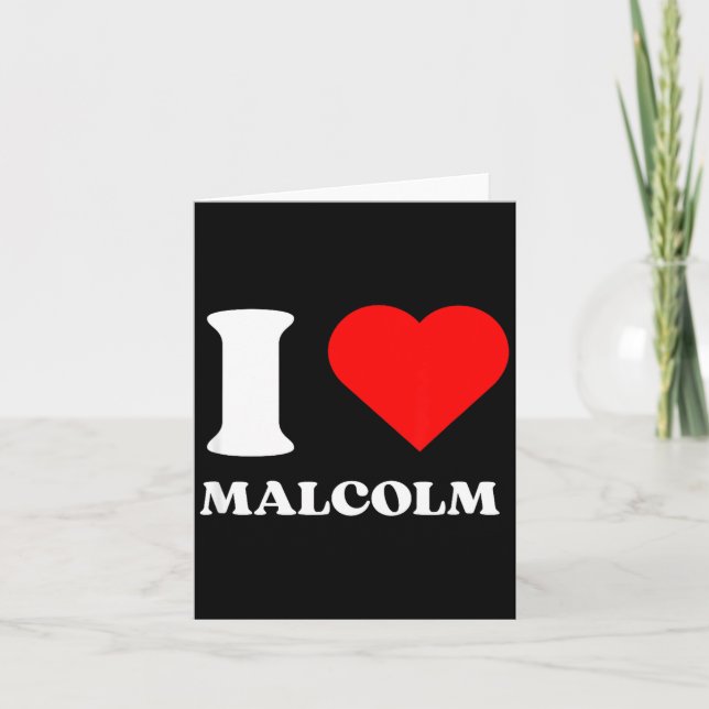 I Love Malcolm I Heart Malcolm Name Y2k Valentines Card (Front)