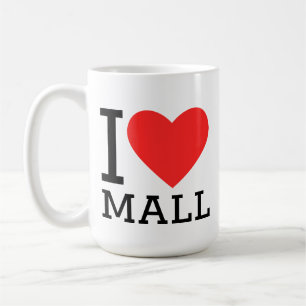 I love mall coffee mug