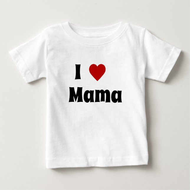 I love mama tshirt (Front)