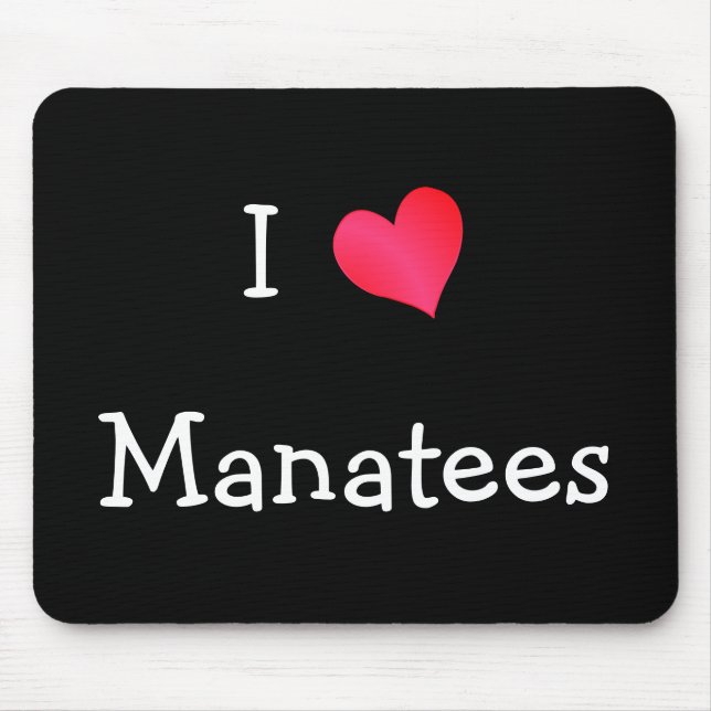 I Love Manatees Mouse Mat (Front)