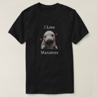 I Love Manatees T-Shirt