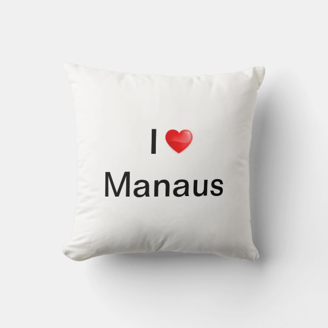 I love Manaus Cushion (Front)