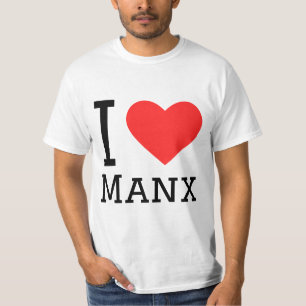 I love Manx T-Shirt