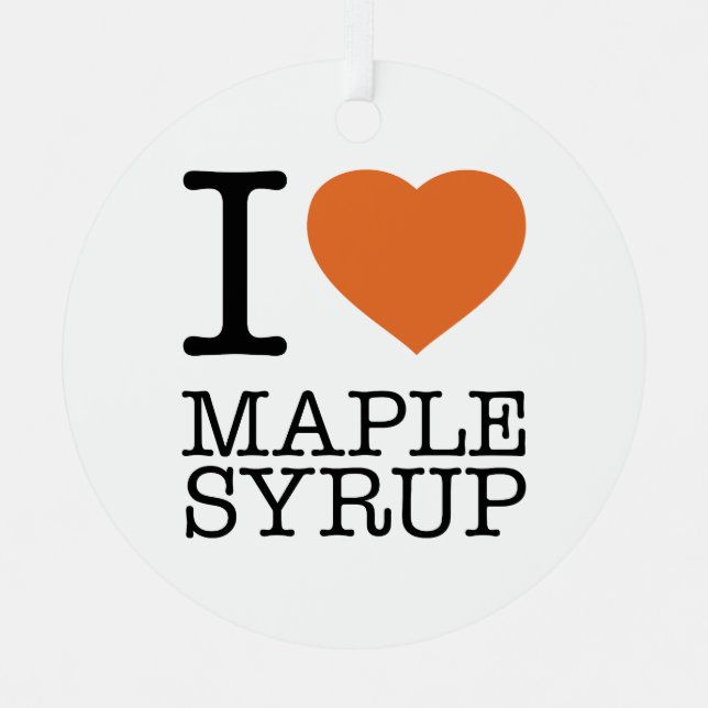 I LOVE MAPLE SYRUP METAL TREE DECORATION (Front)