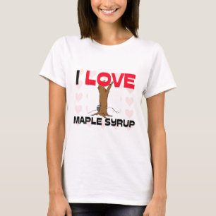 I Love Maple Syrup T-Shirt