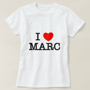 I Love Marc T-Shirt