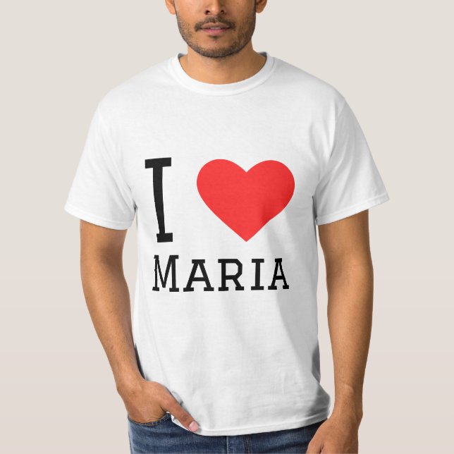 I love Maria  T-Shirt (Front)