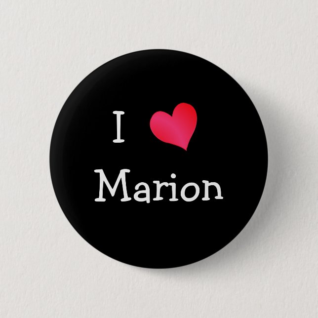 I Love Marion 6 Cm Round Badge (Front)