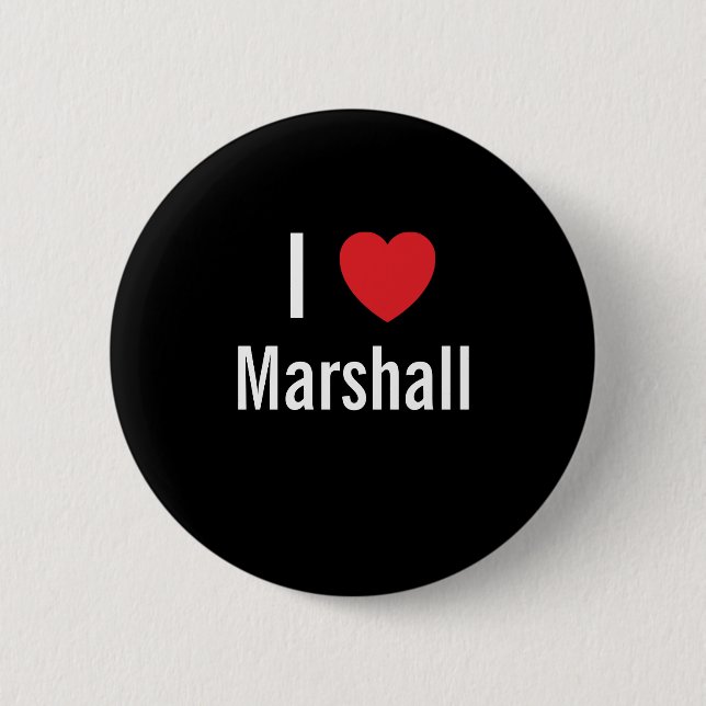 I love Marshall 6 Cm Round Badge (Front)