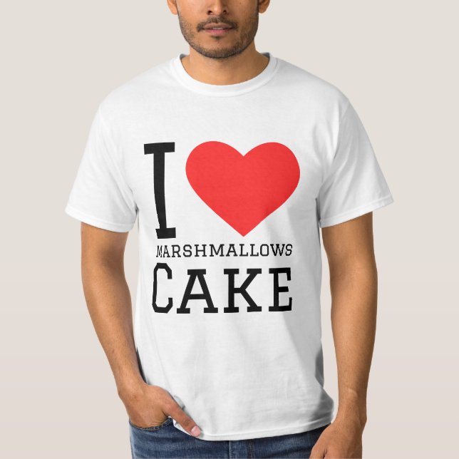 I love Marshmallow cake  T-Shirt (Front)