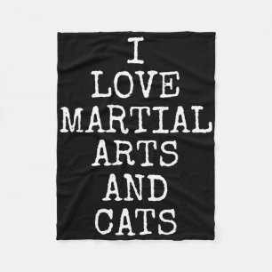 I Love Martial Arts And Cats Cute Kitty Feline Kar Fleece Blanket