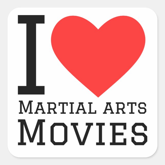 I love martial arts movies square sticker (Front)