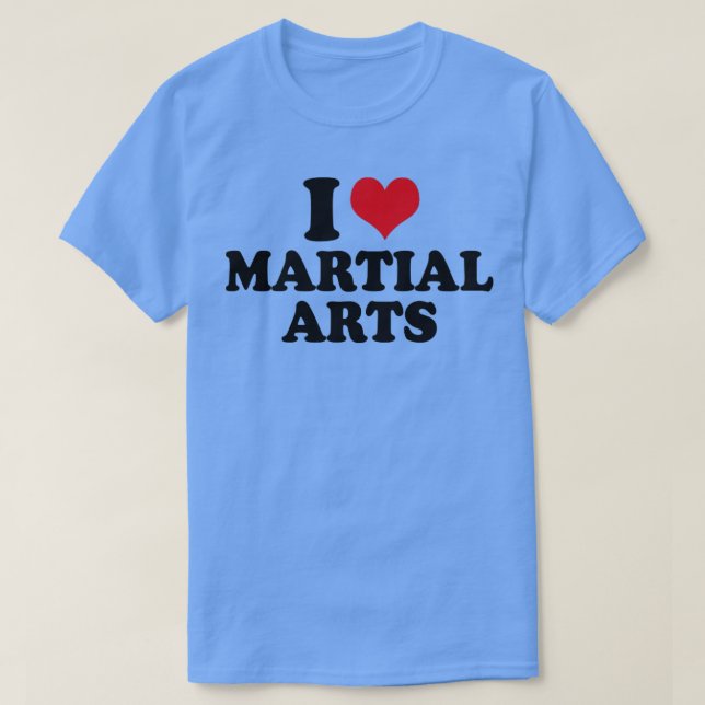 I Love Martial Arts T-Shirt (Design Front)