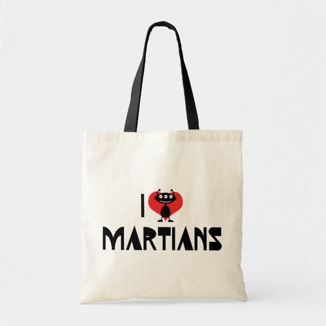 I Love Martians Tote Bag (Front)