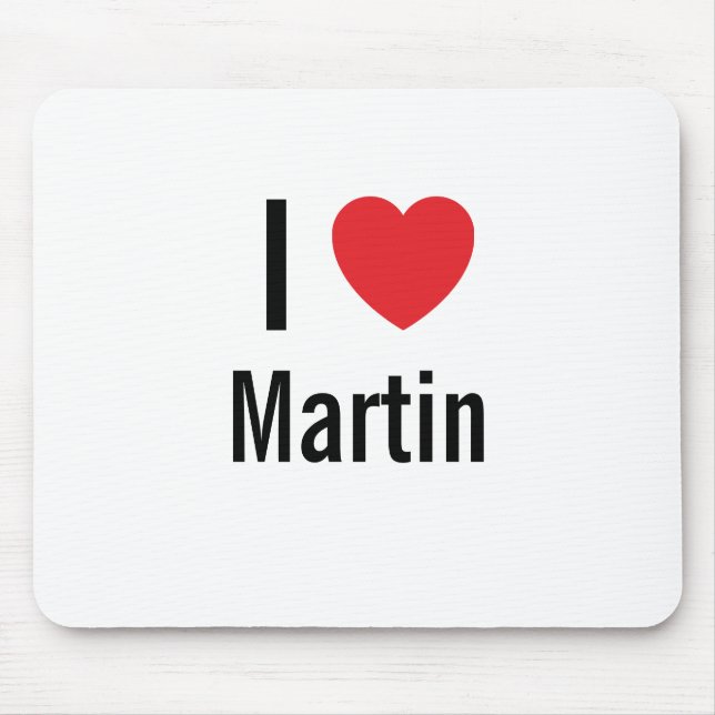 I love Martin Mouse Mat (Front)