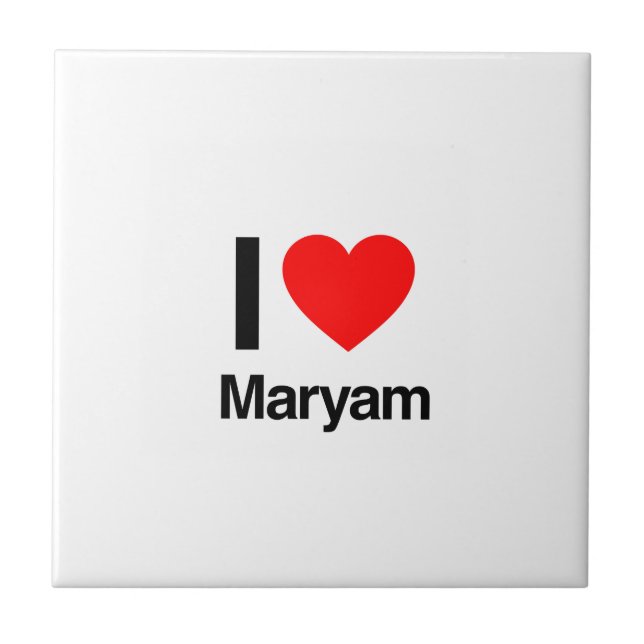 i love maryam tile (Front)