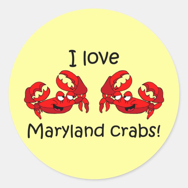 I love maryland crabs! classic round sticker (Front)