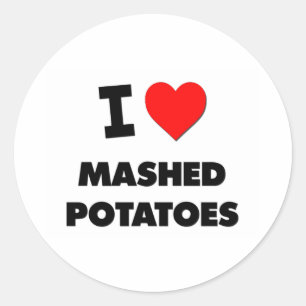 I Love Mashed Potatoes ( Food ) Classic Round Sticker