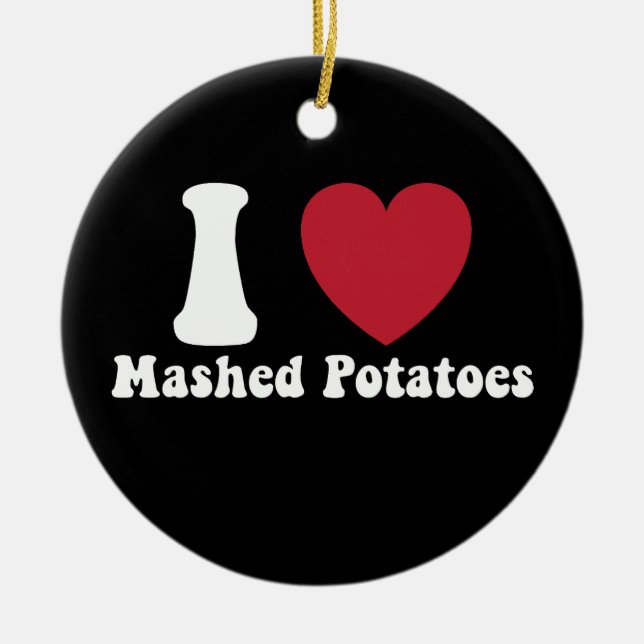 I Love Mashed Potatoes Thanksgiving Dinner Gift Ceramic Tree Decoration (Front)