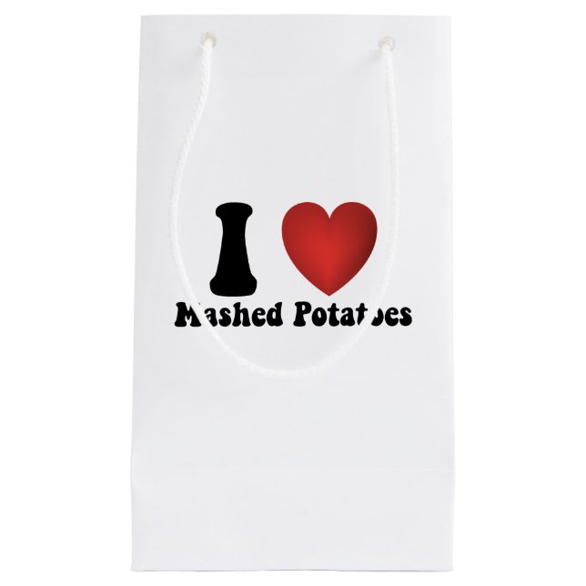 I Love Mashed Potatoes Thanksgiving Dinner Gift Small Gift Bag (Front)