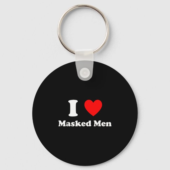 I Love Masked Men Design  Key Ring (Front)