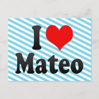 I love Mateo Postcard