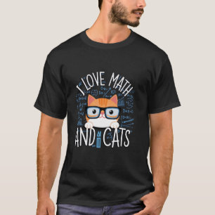 I Love Math and Cats Cute Nerdy Gifts Teacher Stud T-Shirt