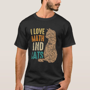 I Love Math And Cats Funny Cat Lover Math Teacher T-Shirt
