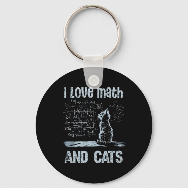 I Love Math And Cats Funny Cat Lover Science Teach Key Ring (Front)