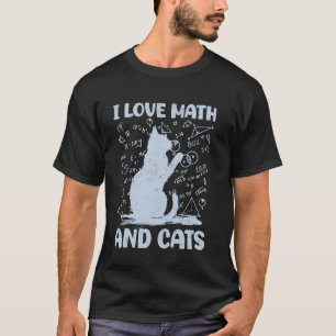 I Love Math And Cats Funny Cat Lover T-Shirt