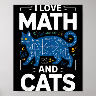 I Love Math And Cats Funny Teacher Student Kitten Poster