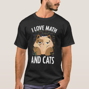 I Love Math And Cats Mathematician Formula Feline T-Shirt