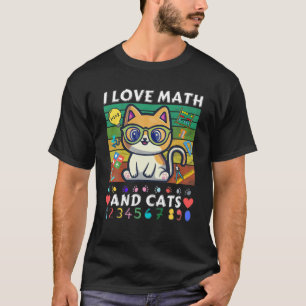 I Love Math And Cats   Mathematics Cat   Formula N T-Shirt